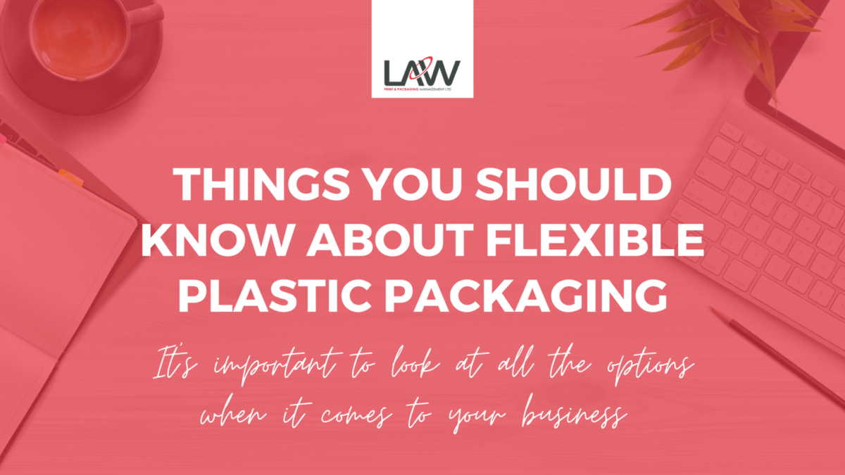 Things You Should Know About Flexible Plastic Packaging