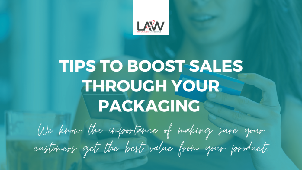 Tips to Boost Sales Through Your Packaging